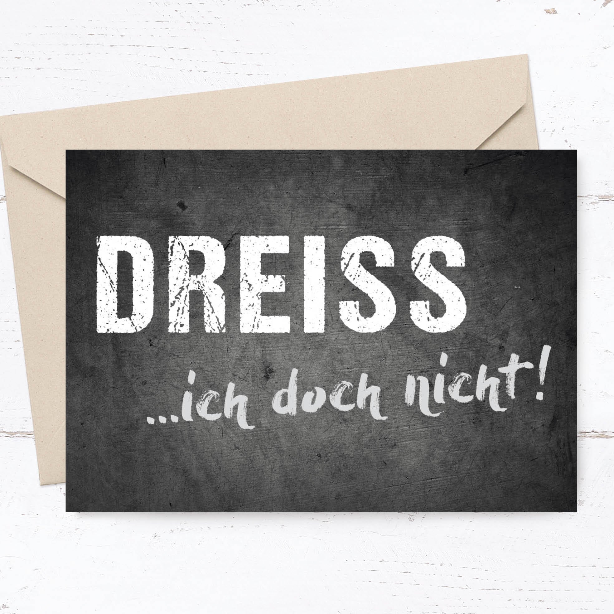 Geburtstagskarte: DREISS ...ich doch nicht!